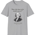 Thomas Jefferson Procrastination Double Spaced T-Shirt - Sport Grey front