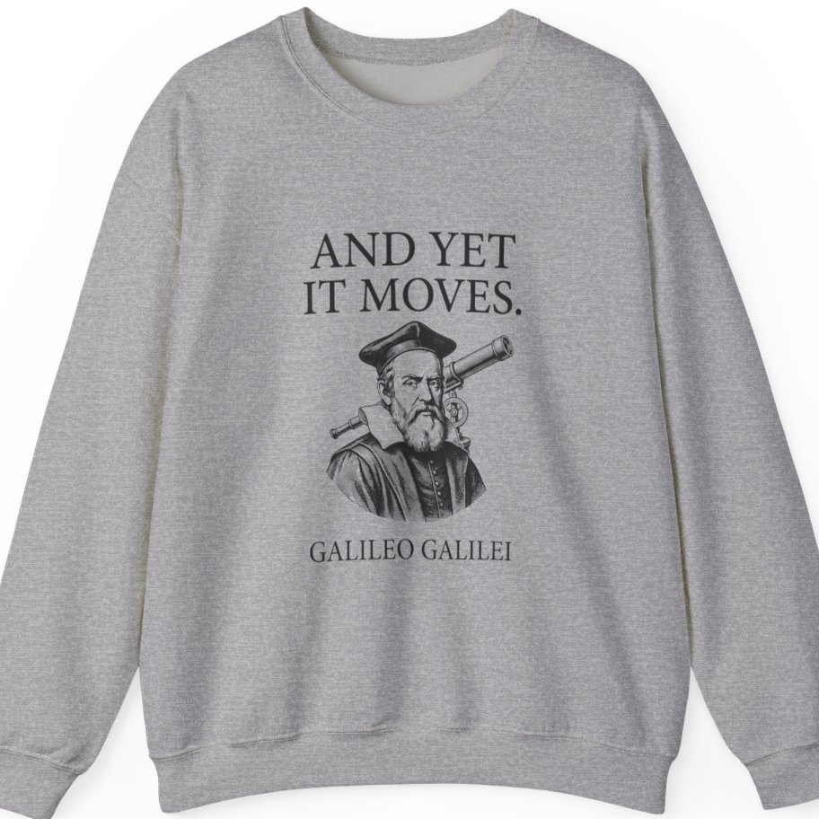 Galileo And Yet It Moves Sweatshirt - Sport Grey front