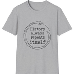 History Always Repeats T-Shirt - Sport Grey front