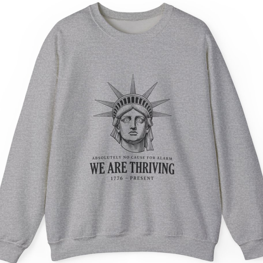 Lady Liberty We Are Thriving Sweatshirt - Sport Grey front