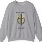 Et Tu Brute Julius Caesar Sweatshirt - Sport Grey front