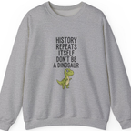 History Repeats Itself Sweatshirt - Sport Grey front