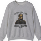 You Should Smile More Harriet Sweatshirt - Sport Grey front