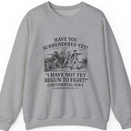Not Yet Begun To Fight Sweatshirt - Sport Grey front