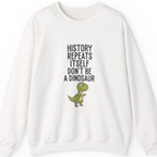 History Repeats Itself Sweatshirt - White front
