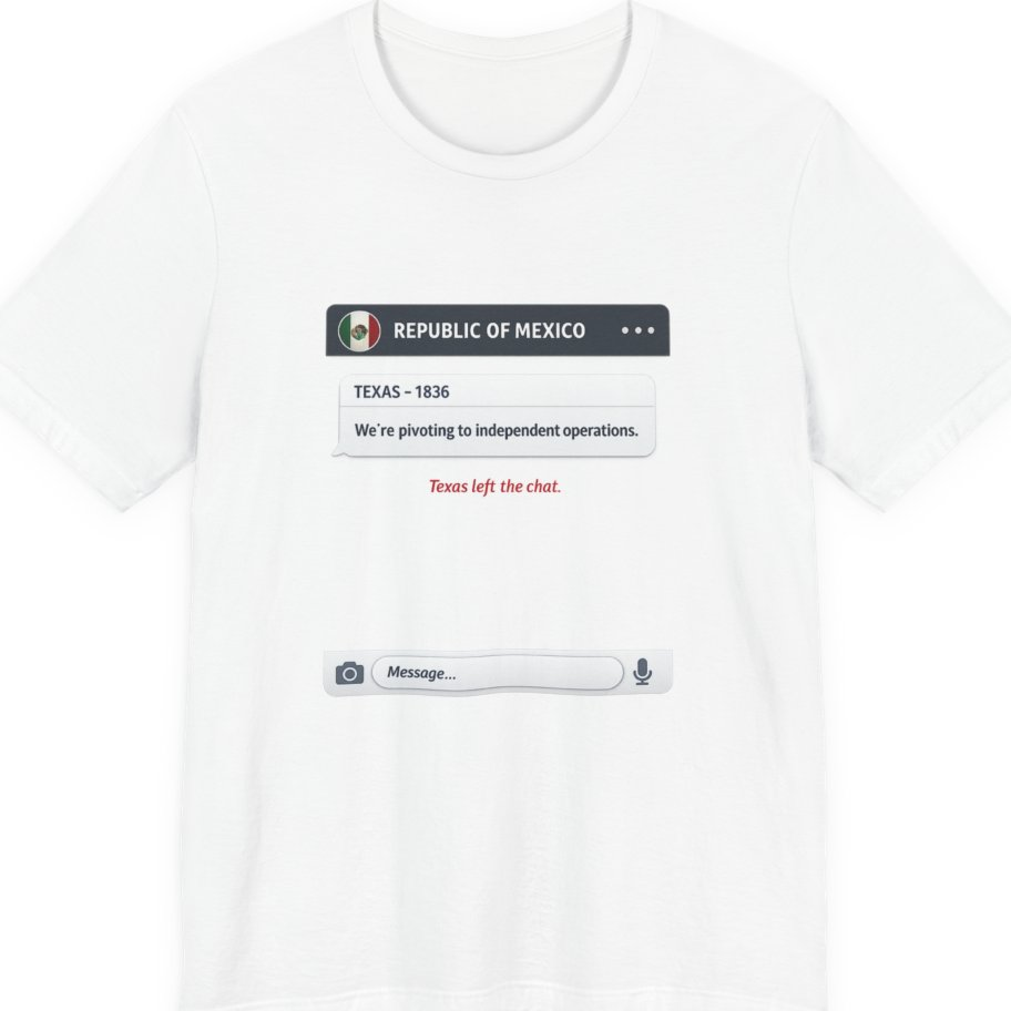 Texas Independence Group Chat Premium Tee - White front