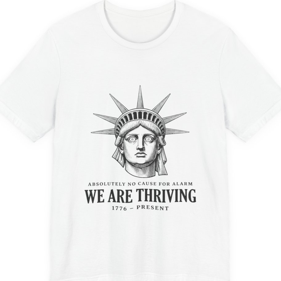 Lady Liberty We Are Thriving Premium Tee - White front