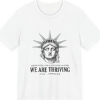 Lady Liberty We Are Thriving Premium Tee - White front