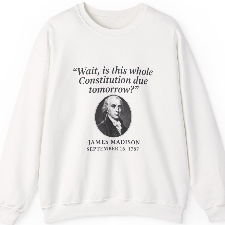 Madison Constitution Deadline Sweatshirt - White front