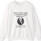 Madison Constitution Deadline Sweatshirt - White front