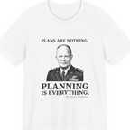 Eisenhower Planning Everything Premium Tee - White front