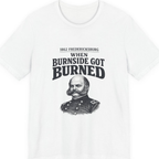 Fredericksburg Burnside Got Burned Vintage Premium Tee - White front