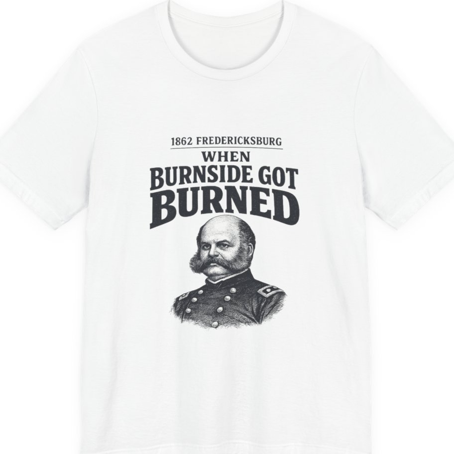 Fredericksburg Burnside Got Burned Vintage Premium Tee - White front