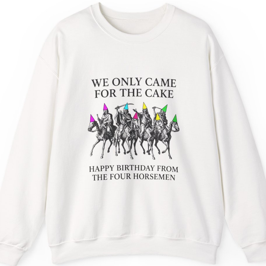 Four Horsemen Birthday Party Sweatshirt - White front