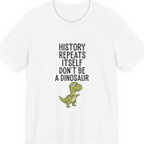 History Repeats Itself Premium Tee - White front