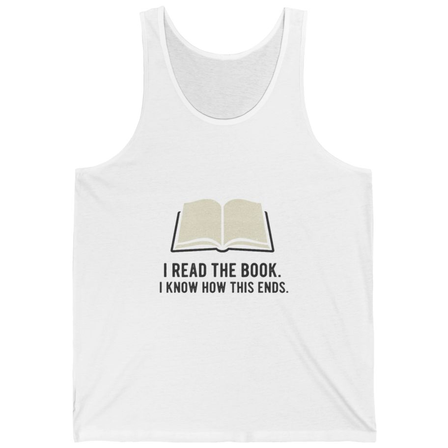 I Read The Book Tank Top - White front