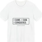 I Came I Saw I Premium Tee - White front