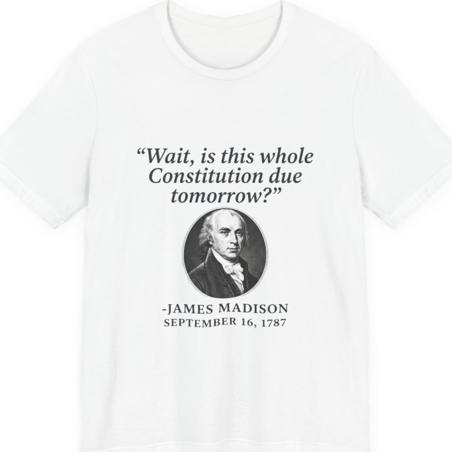 Madison Constitution Deadline Premium Tee - White front