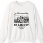 Out of Ammunition Fix Bayonets Sweatshirt - White front