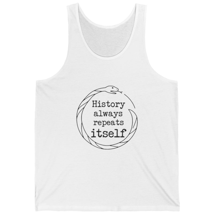 History Always Repeats Tank Top - White front