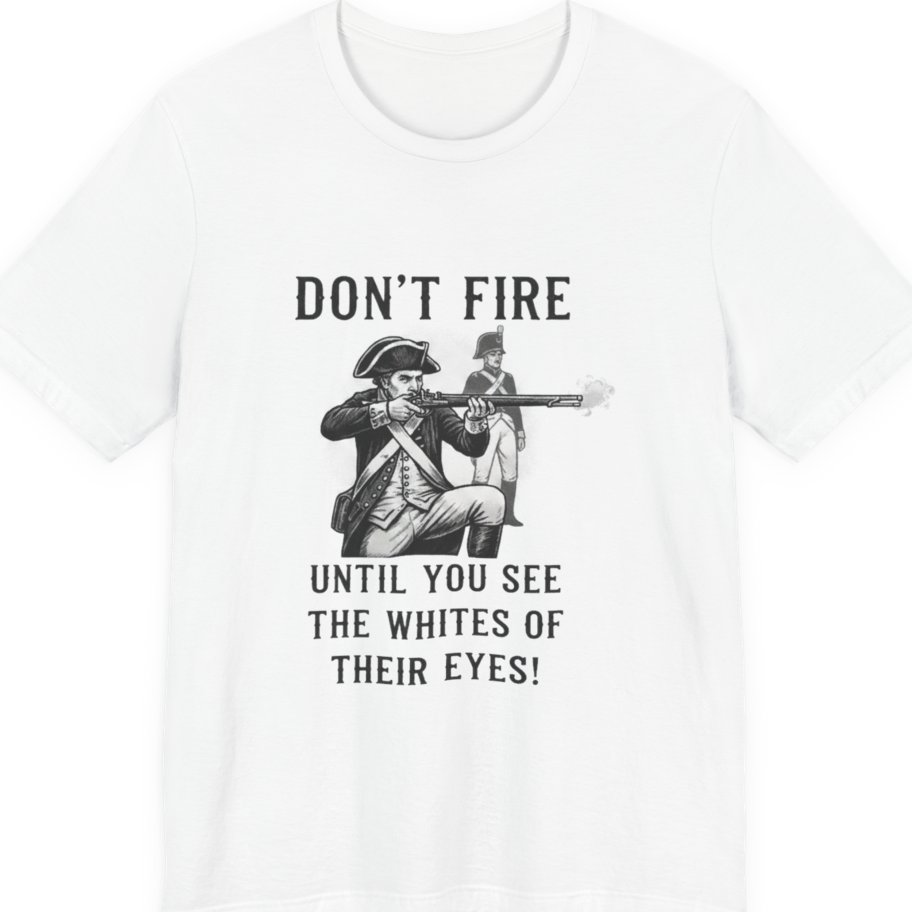 Don'T Fire Until You See Premium Tee - White front