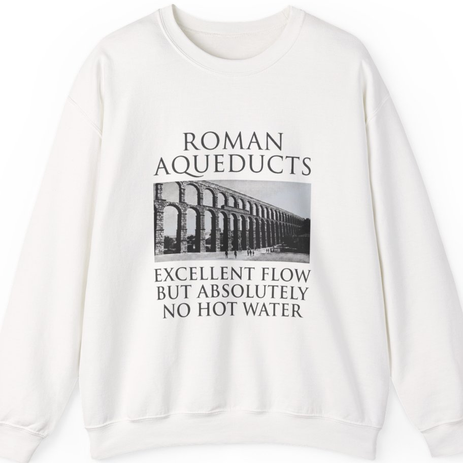 Roman Aqueducts Service Review Sweatshirt - White front