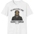 You Should Smile More Harriet T-Shirt - White front