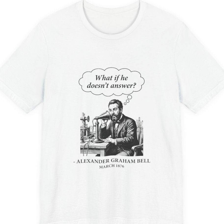 First Phone Call Panic Premium Tee - White front