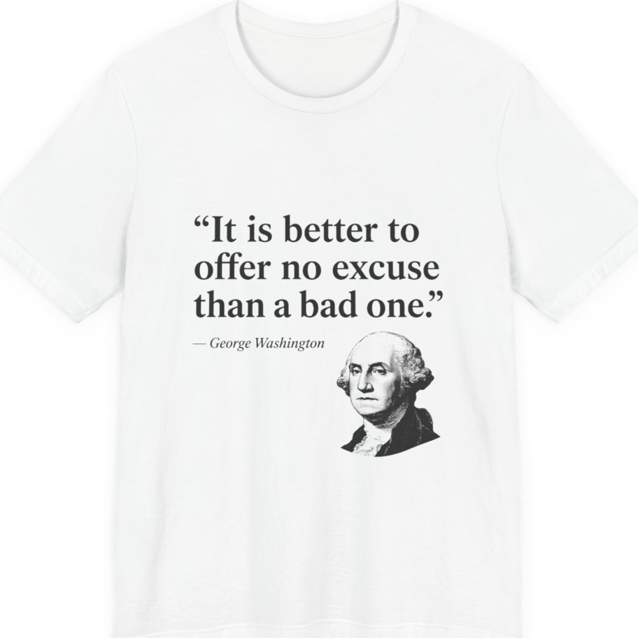 George Washington No Excuse Premium Tee - White front