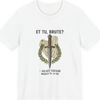 Et Tu Brute Julius Caesar Premium Tee - White front