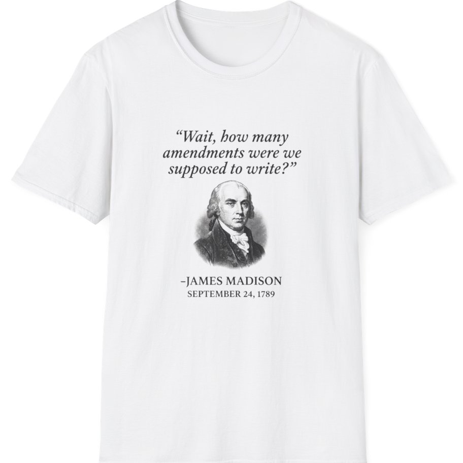 Madison Bill of Rights Deadline T-Shirt - White front