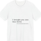 Industrial Revolution Quote Premium Tee - White front