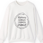 History Always Repeats Sweatshirt - White front