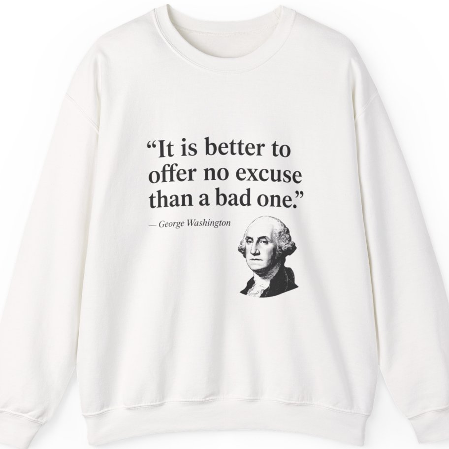 George Washington No Excuse Sweatshirt - White front