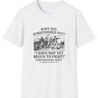 Not Yet Begun To Fight T-Shirt - White front