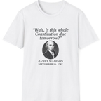 Madison Constitution Deadline T-Shirt - White front