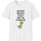 History Repeats Itself T-Shirt - White front