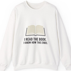I Read The Book Sweatshirt - White front