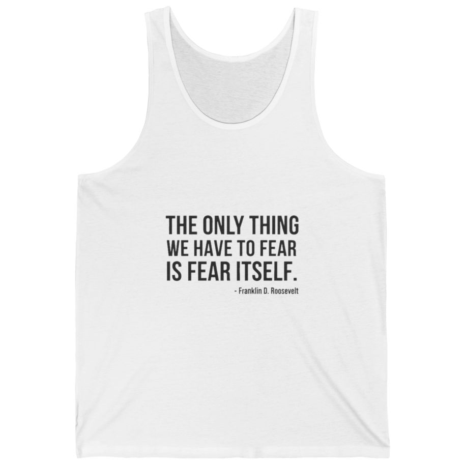 The Only Thing We Have Tank Top - White front