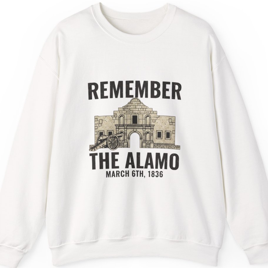 Remember The Alamo March 6Th Sweatshirt - White front