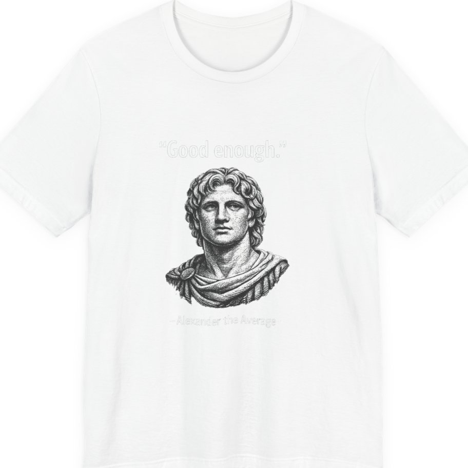 Alexander The Average Good Enough Premium Tee - White front