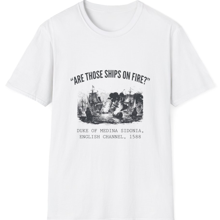 Spanish Armada Fire Ships T-Shirt - White front