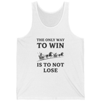 The Only Way To Win Tank Top - White front