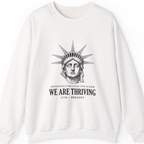 Lady Liberty We Are Thriving Sweatshirt - White front