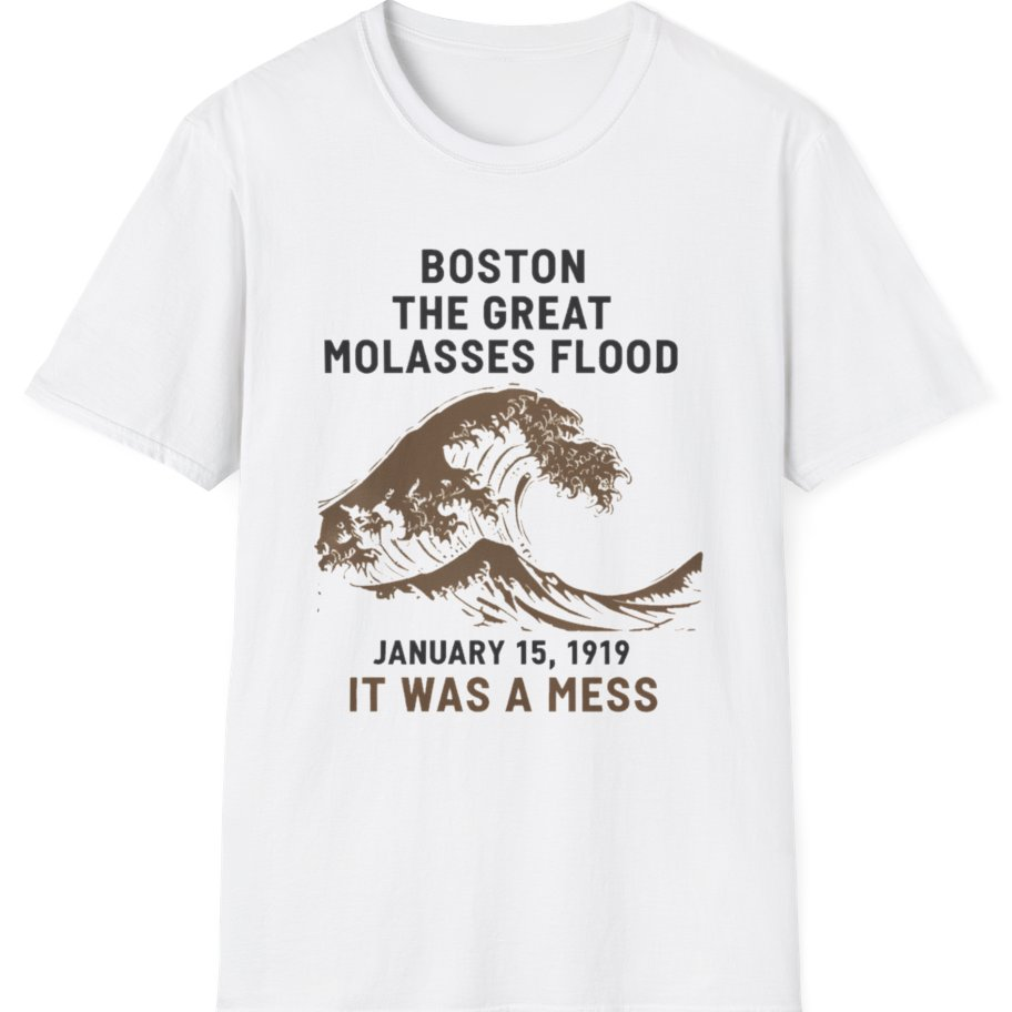 Boston The Great Molasses Flood T-Shirt - White front
