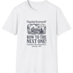 Row To The Next Ship T-Shirt - White front