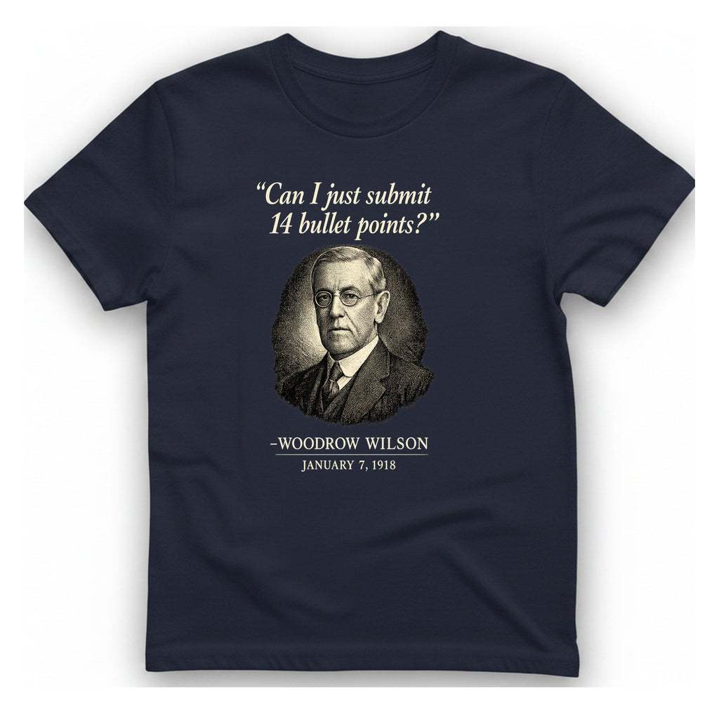 Woodrow Wilson Fourteen Points Procrastination T-Shirt - Heather Navy front