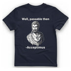 Well Passable Acceptimus T-Shirt - Heather Navy front
