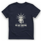 Lady Liberty We Are Thriving T-Shirt - Heather Navy front