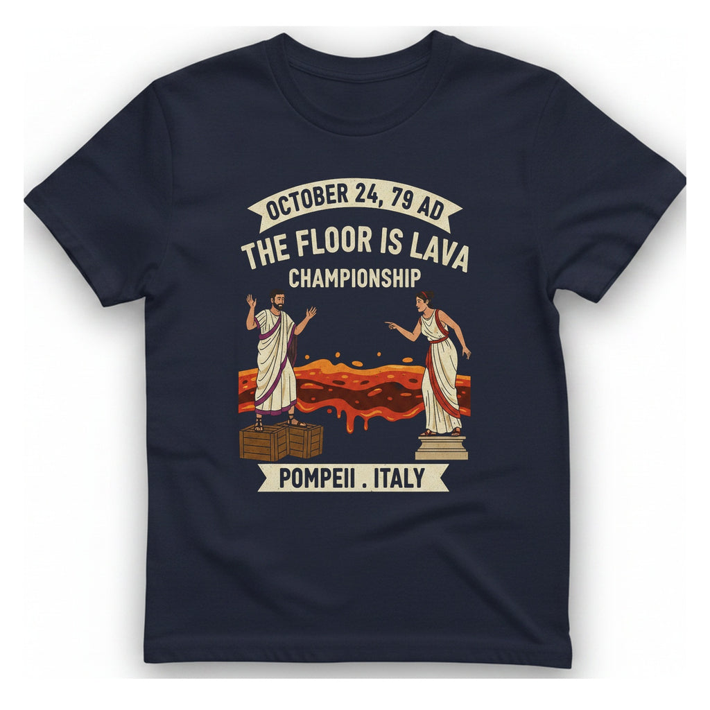 October Ad The Floor Is T-Shirt - Heather Navy front